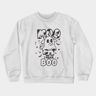 Moo I Mean Boo Crewneck Sweatshirt